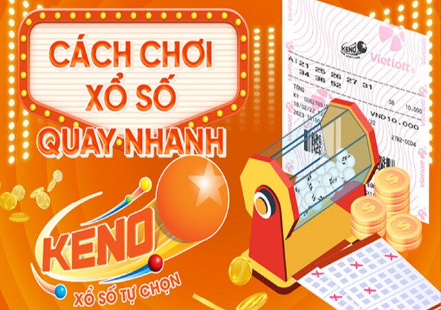 Các hình thức chơi xổ số Keno Vietlott