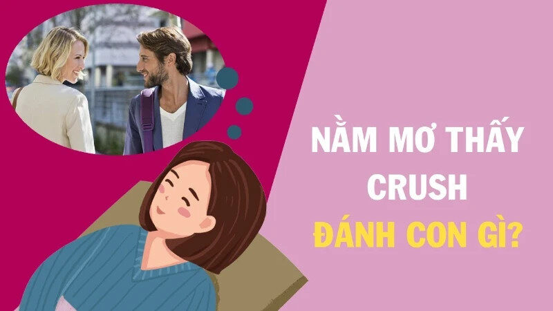 Giải mã những con số khi mộng thấy crush của mình